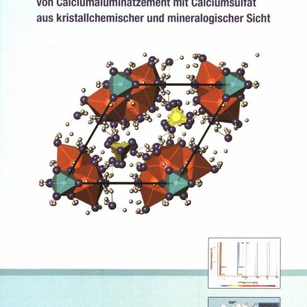 Modelle zur Kinetik der Hydratation von Calciumaluminatzement mit Calciumsulfat aus kristallchemischer und mineralogischer Sicht