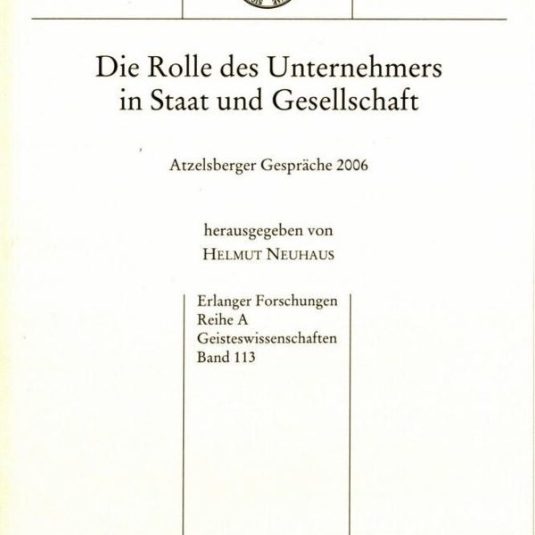 Die Rolle des Unternehmers in Staat und Gesellschaft