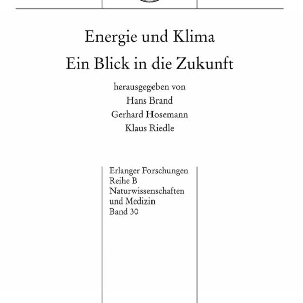 Energie und Klima - Ein Blick in die Zukunft