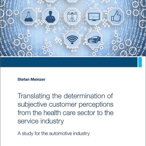 Translating the determination of subjective customer perceptions from the health care sector to the service industry