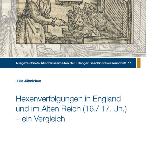 Hexenverfolgungen in England und im Alten Reich (16./ 17. Jh.) - ein Vergleich