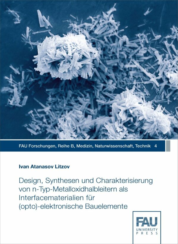 Titelbild Design, Synthesen und Charakterisierung von n-Typ-Metalloxidhalbleitern als Interfacematerialien für (opto)-elektronische Bauelemente