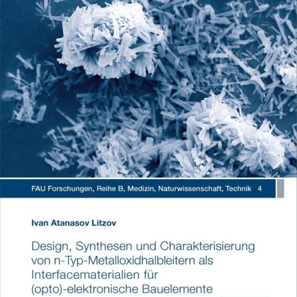 Design, Synthesen und Charakterisierung von n-Typ-Metalloxidhalbleitern als Interfacematerialien für (opto)-elektronische Bauelemente