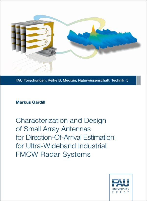 Titelbild Characterization and Design of Small Array Antennas for Direction-Of-Arrival Estimation for Ultra-Wideband Industrial FMCW Radar Systems