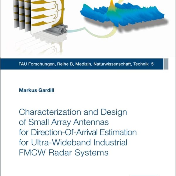 Characterization and Design of Small Array Antennas for Direction-Of-Arrival Estimation for Ultra-Wideband Industrial FMCW Radar Systems