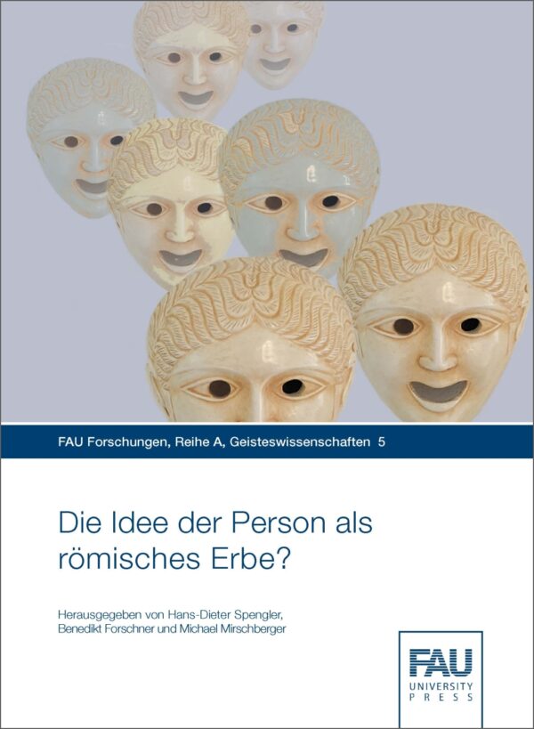 Titelbild Die Idee der Person als römisches Erbe?