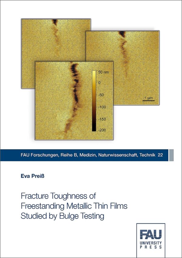 Titelbild Fracture Toughness of Freestanding Metallic Thin Films Studied by Bulge Testing