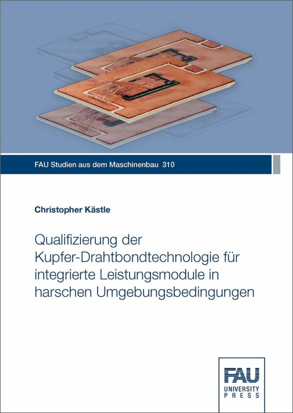 Titelbild Qualifizierung der Kupfer-Drahtbondtechnologie für integrierte Leistungsmodule in harschen Umgebungsbedingungen