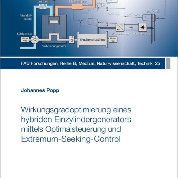 Wirkungsgradoptimierung eines hybriden Einzylindergenerators mittels Optimalsteuerung und Extremum-Seeking-Control