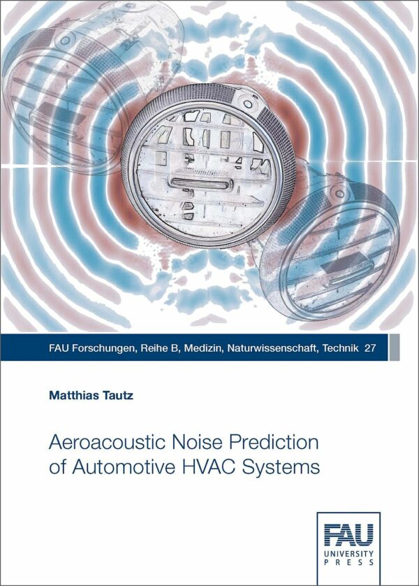 Titelbild Aeroacoustic Noise Prediction of Automotive HVAC Systems
