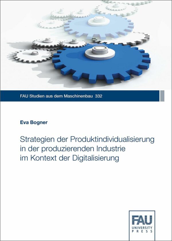 Titelbild Strategien der Produktindividualisierung in der produzierenden Industrie im Kontext der Digitalisierung
