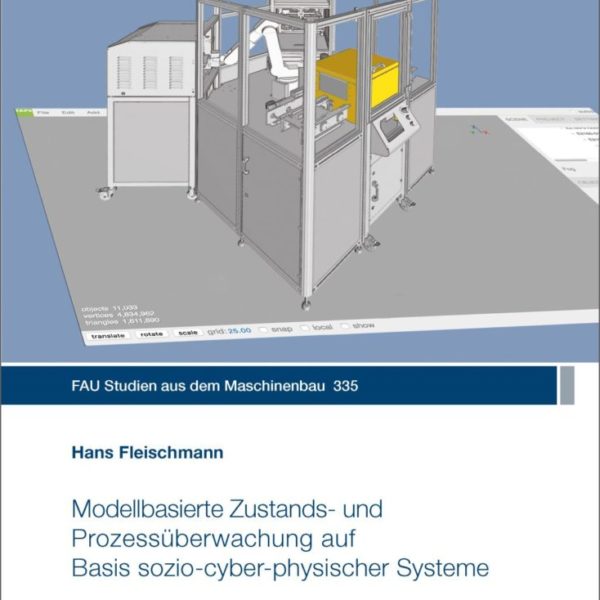 Modellbasierte Zustands- und Prozessüberwachung auf Basis sozio-cyber-physischer Systeme