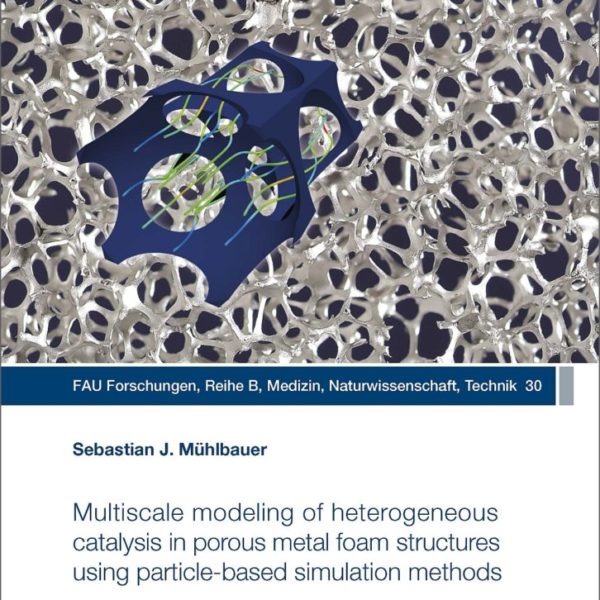 Multiscale modeling of heterogeneous catalysis in porous metal foam structures using particle-based simulation methods