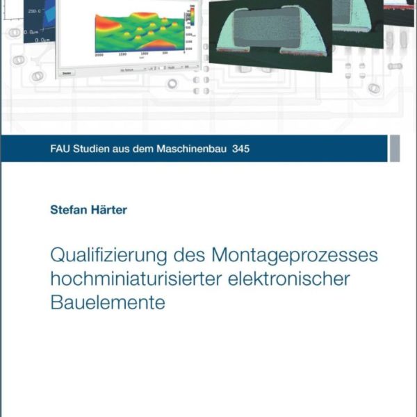 Qualifizierung des Montageprozesses hochminiaturisierter elektronischer Bauelemente