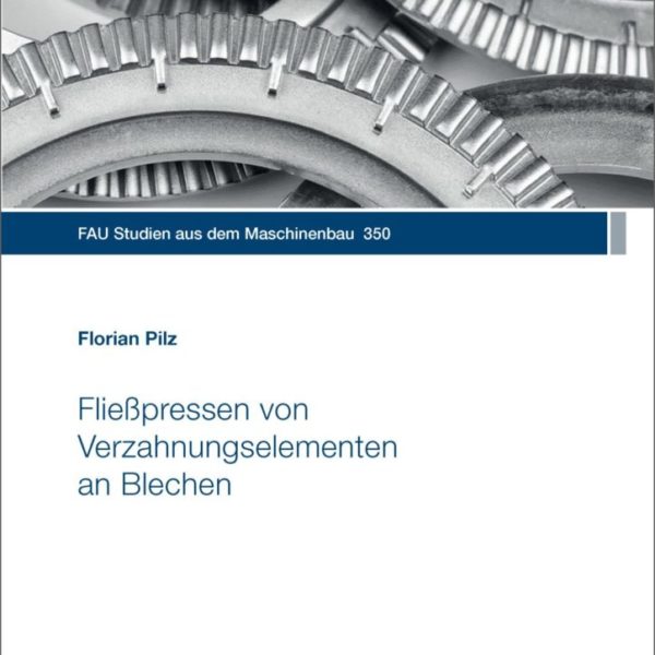 Fließpressen von Verzahnungselementen an Blechen