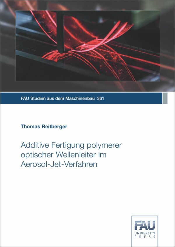 Titelbild Additive Fertigung polymerer optischer Wellenleiter im Aerosol-Jet-Verfahren