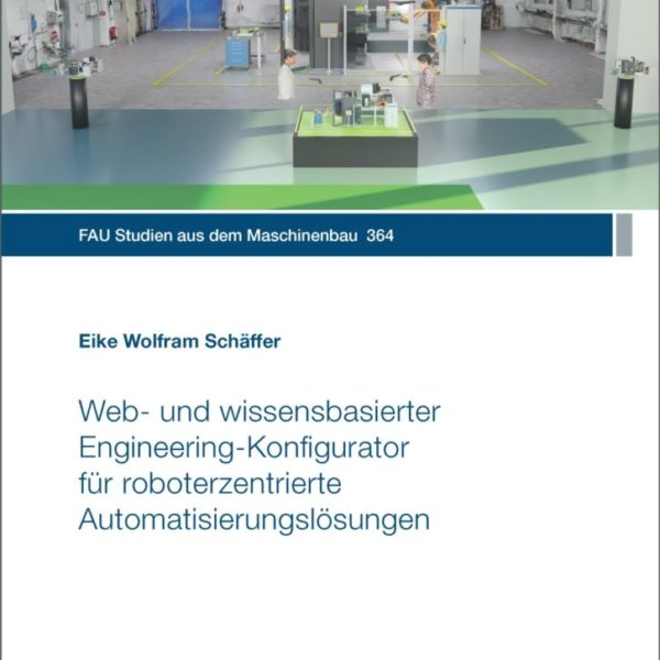 Web‐ und wissensbasierter Engineering‐Konfigurator für roboterzentrierte Automatisierungslösungen