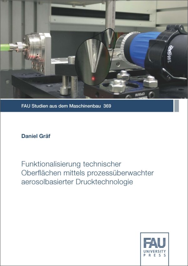 Titelbild Funktionalisierung technischer Oberflächen mittels prozessüberwachter aerosolbasierter Drucktechnologie