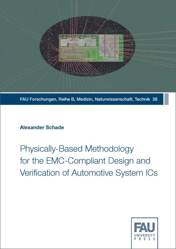 Titelbild Physically-Based Methodology for the EMC-Compliant Design and Verification of Automotive System Ics