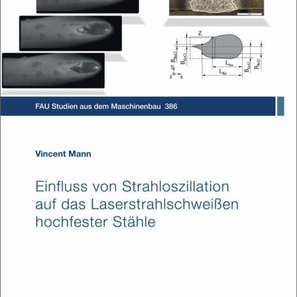 Einfluss von Strahloszillation auf das Laserstrahlschweißen hochfester Stähle