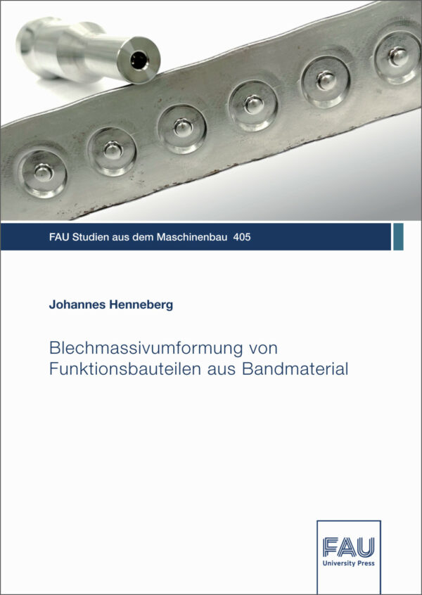 Titelbild Blechmassivumformung von Funktionsbauteilen aus Bandmaterial