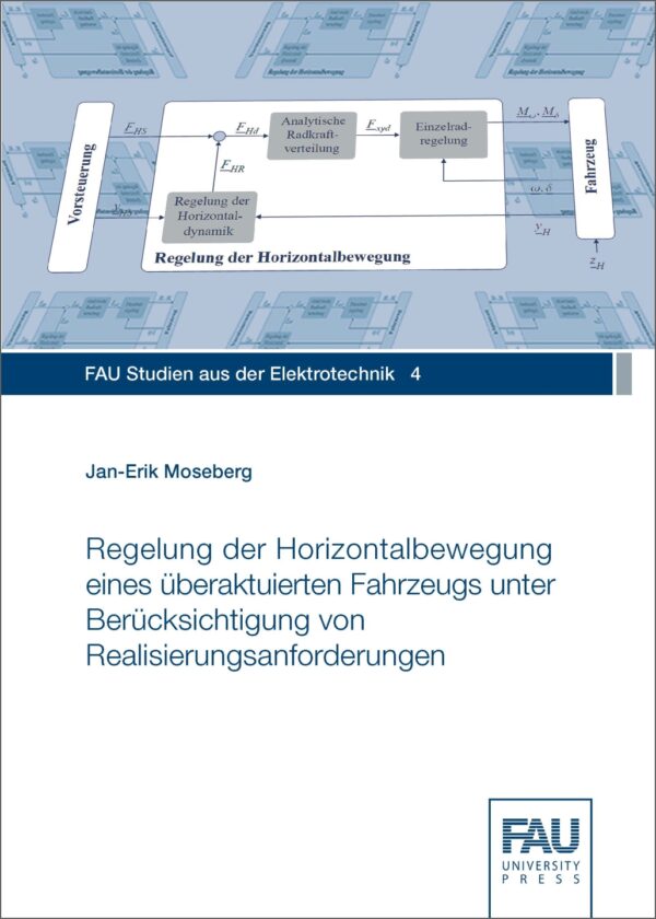 Regelung der Horizontalbewegung eines überaktuierten Fahrzeugs unter Berücksichtigung von Realisierungsanforderungen