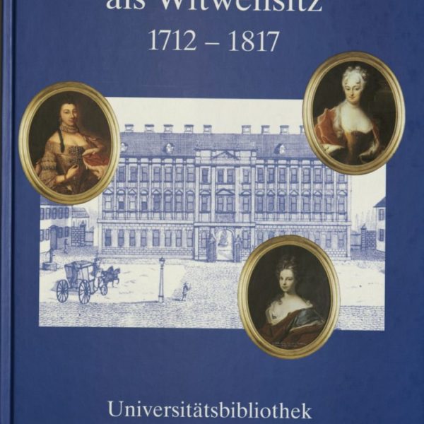 Das Erlanger Schloß als Witwensitz, 1712-1817