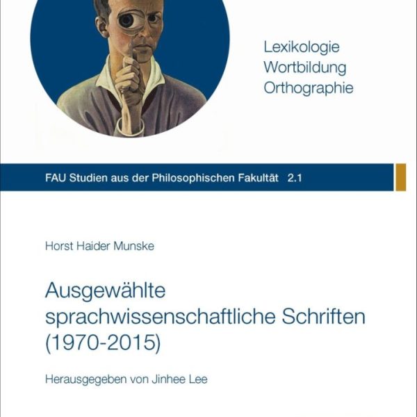 Ausgewählte sprachwissenschaftliche Schriften (1970-2015)