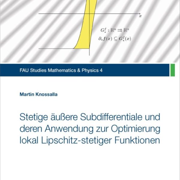 Stetige äußere Subdifferentiale und deren Anwendung zur Optimierung lokal Lipschitz-stetiger Funktionen