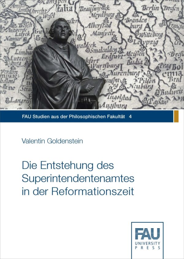 Titelbild Die Entstehung des Superintendentenamtes in der Reformationszeit
