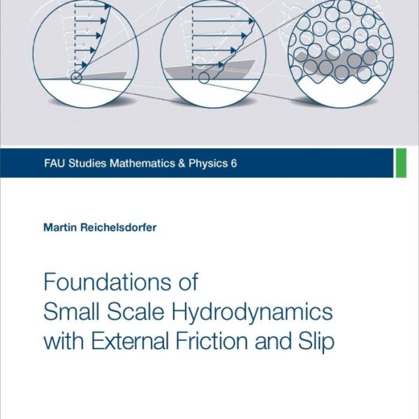 Foundations of Small Scale Hydrodynamics with External Friction and Slip