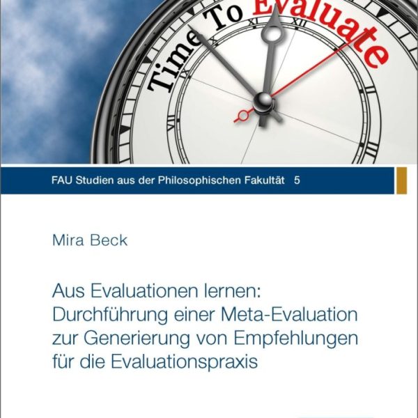 Aus Evaluationen lernen: Durchführung einer Meta-Evaluation zur Generierung von Empfehlungen für die Evaluationspraxis