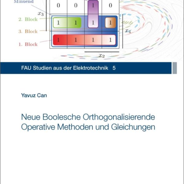 Neue Boolesche Orthogonalisierende Operative Methoden und Gleichungen