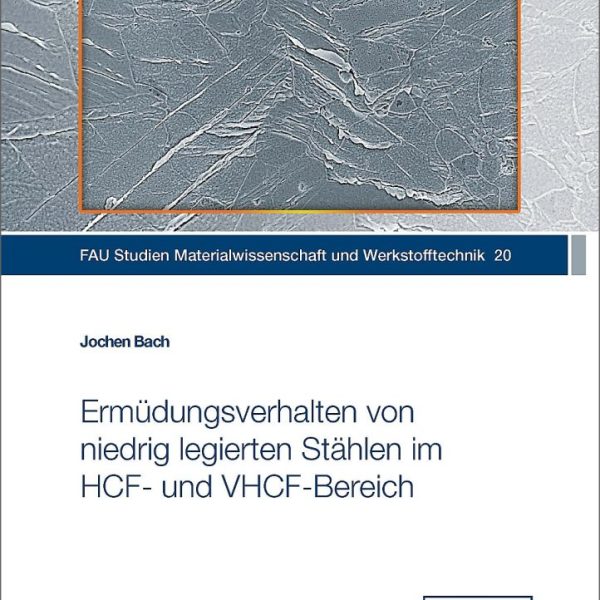 Ermüdungsverhalten von niedrig legierten Stählen im HCF‐ und VHCF‐Bereich