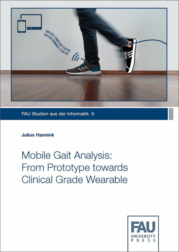 Titelbild Mobile Gait Analysis: From Prototype towards Clinical Grade Wearable