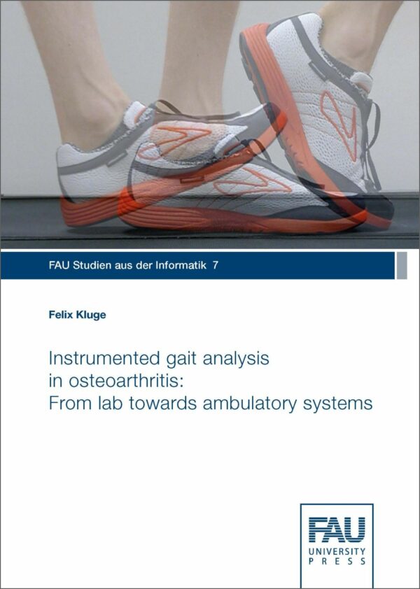 Titelbild Instrumented gait analysis in osteoarthritis: From lab towards ambulatory systems