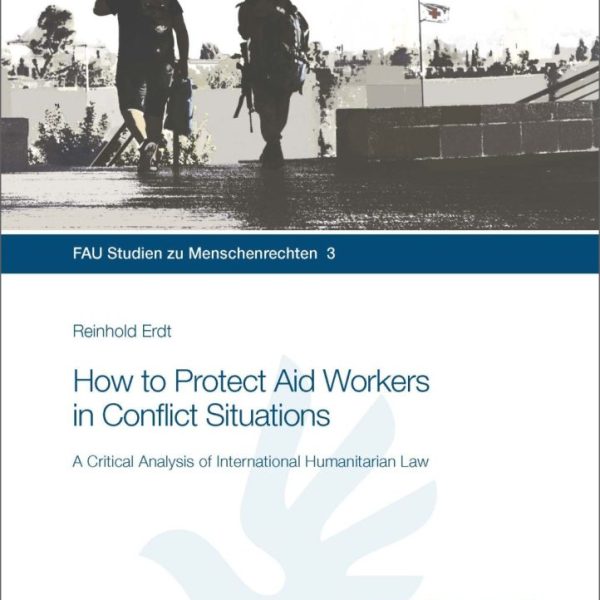 How to Protect Aid Workers in Conflict Situations