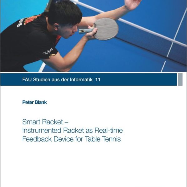 Smart Racket – Instrumented Racket as Real-time Feedback Device in Table Tennis