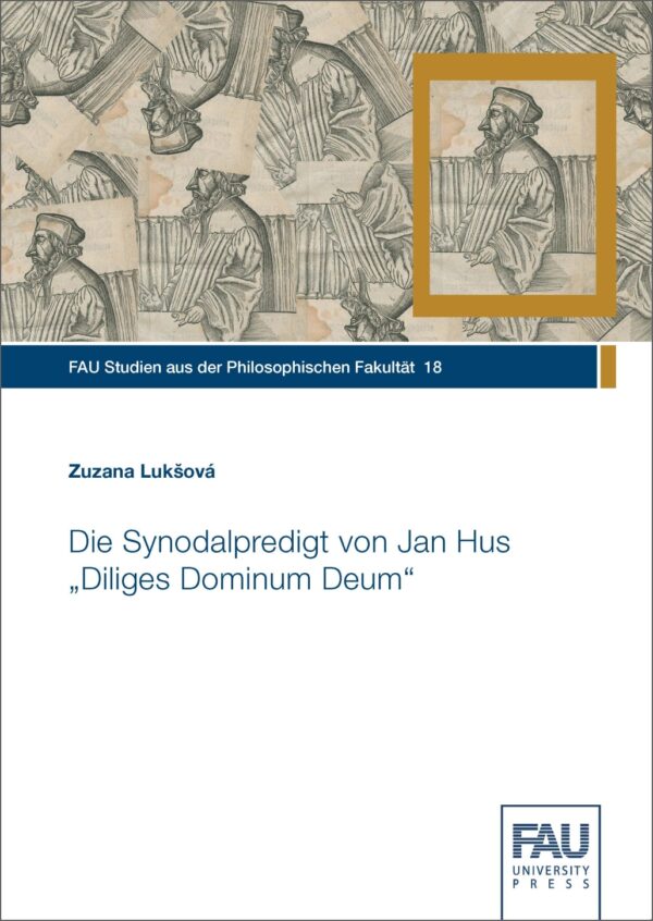 Titelbild Die Synodalpredigt von Jan Hus "Diliges Dominum Deum"