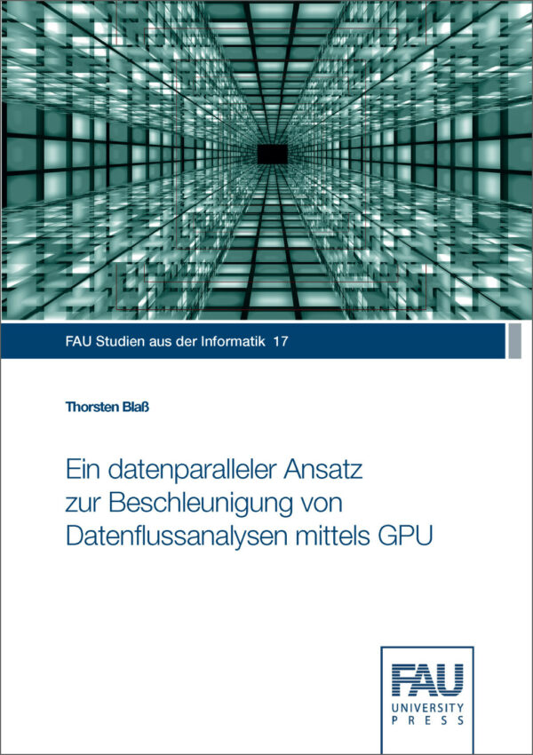 Titelbild Ein datenparalleler Ansatz zur Beschleunigung von Datenflussanalysen mittels GPU