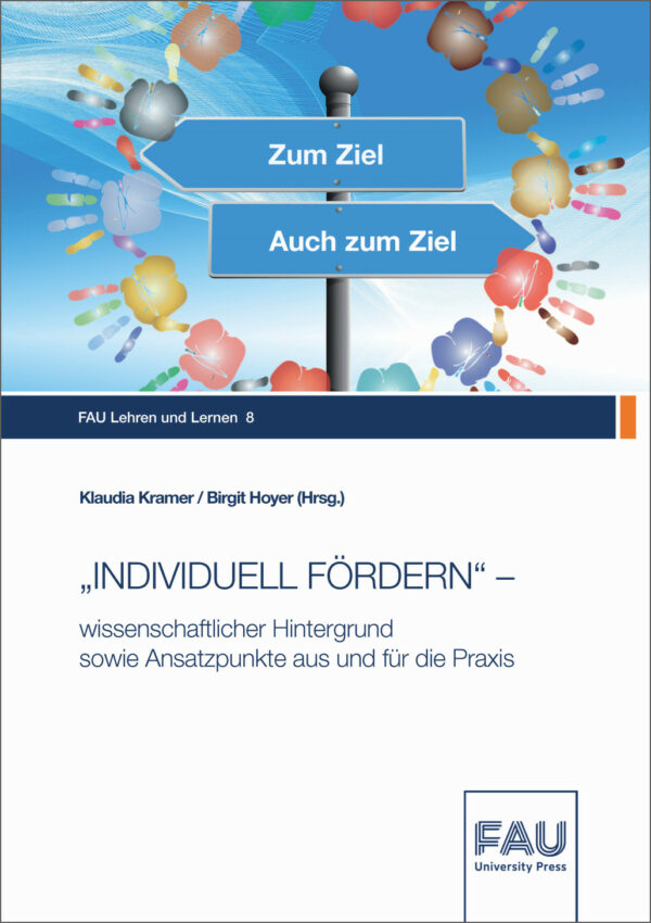 Titelbild „INDIVIDUELL FÖRDERN“ – wissenschaftlicher Hintergrund sowie Ansatzpunkte aus und für die Praxis