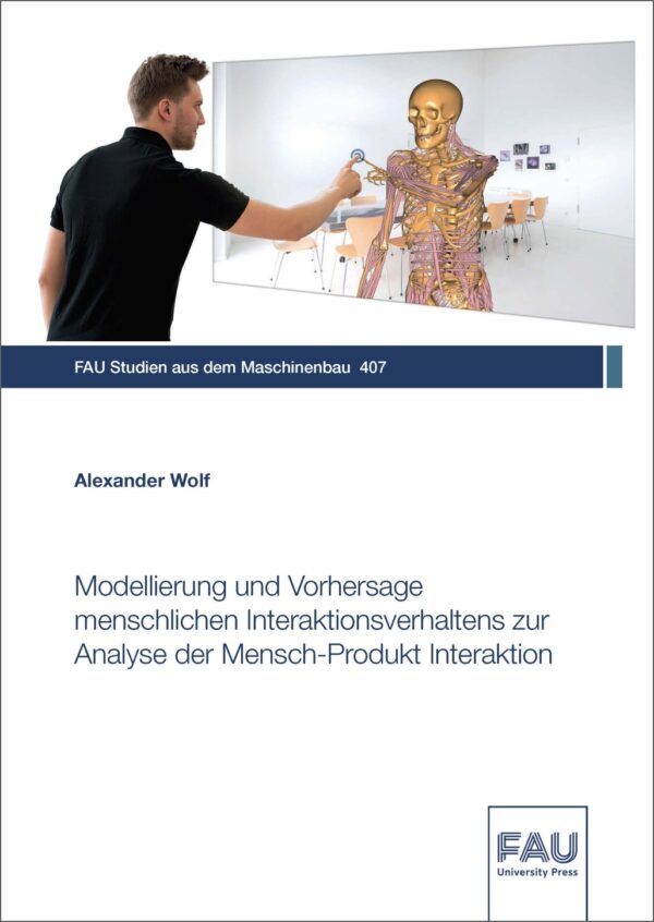 Titelbild Modellierung und Vorhersage menschlichen Interaktionsverhaltens zur Analyse der Mensch-Produkt Interaktion