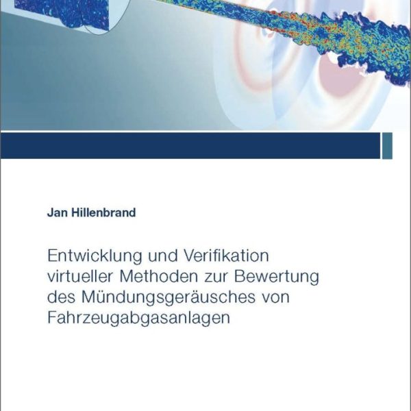 Entwicklung und Verifikation virtueller Methoden zur Bewertung des Mündungsgeräusches von Fahrzeugabgasanlagen