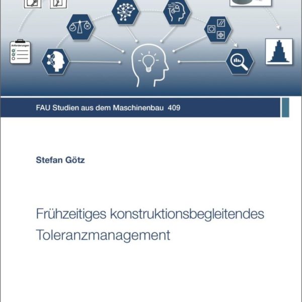 Frühzeitiges konstruktionsbegleitendes Toleranzmanagement