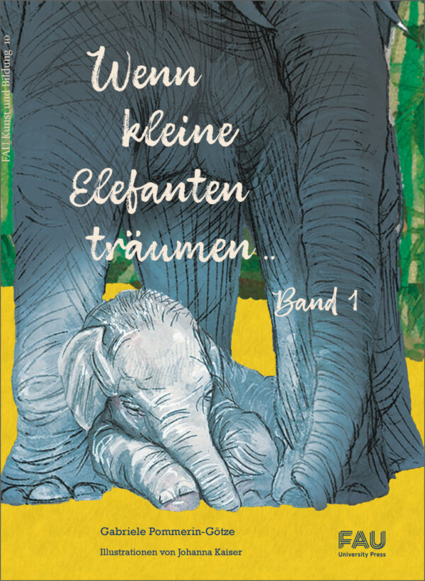Titelbild Wenn kleine Elefanten träumen …
