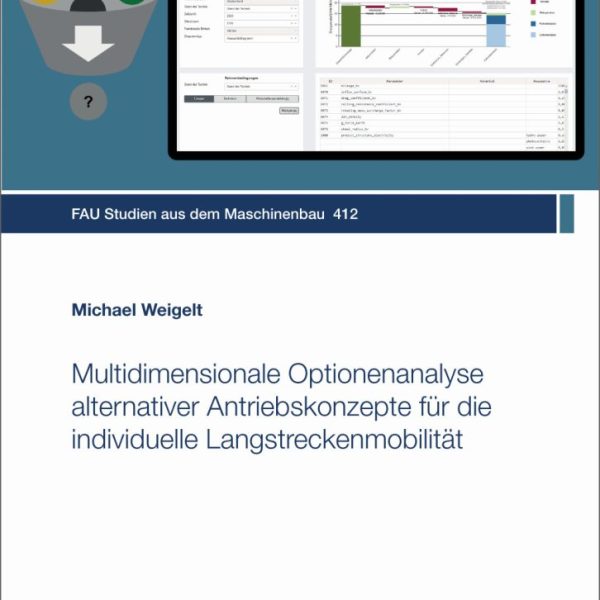 Multidimensionale Optionenanalyse alternativer Antriebskonzepte für die individuelle Langstreckenmobilität