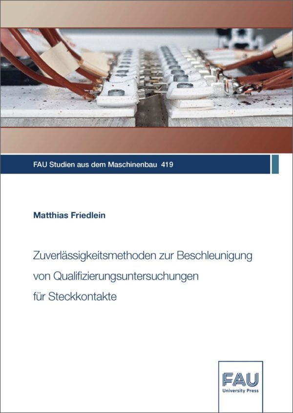 Titelbild Zuverlässigkeitsmethoden zur Beschleunigung von Qualifizierungsuntersuchungen für Steckkontakte