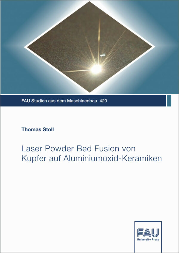 Titelbild Laser Powder Bed Fusion von Kupfer auf Aluminiumoxid-Keramiken