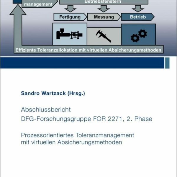 Abschlussbericht DFG-Forschungsgruppe FOR 2271, 2. Phase