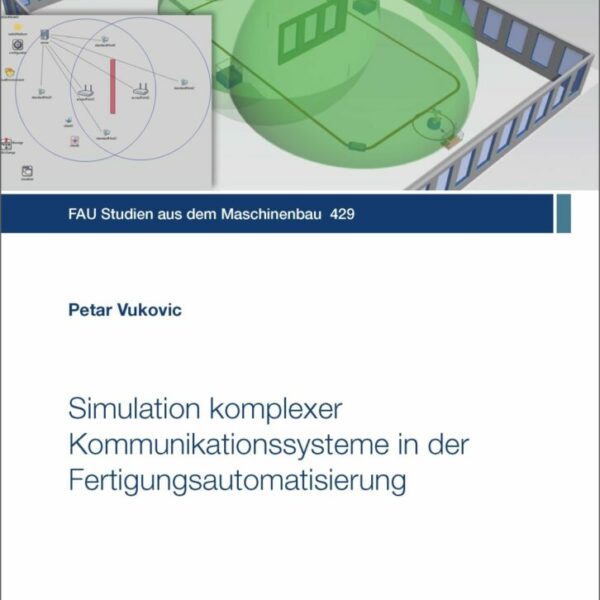 Simulation komplexer Kommunikationssysteme in der Fertigungsautomatisierung